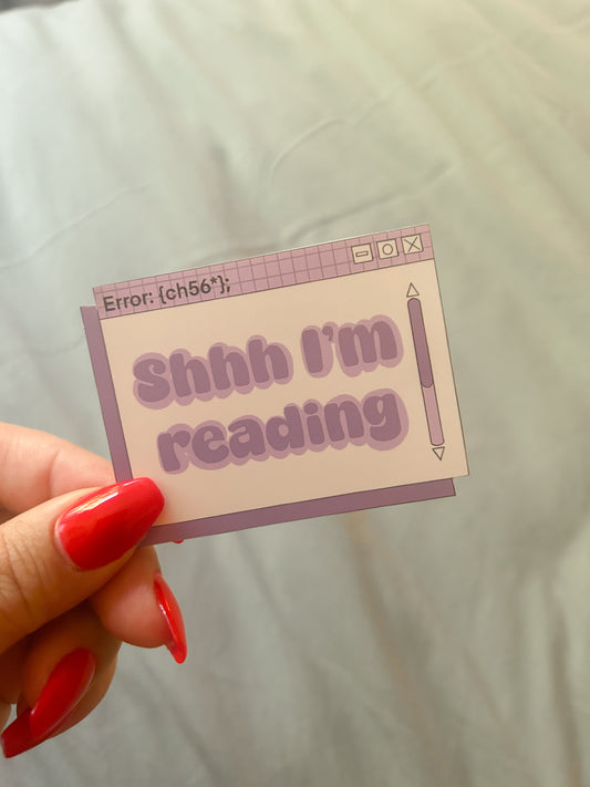 "Shh I'm Reading" Glossy Sticker